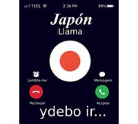 Japón Llama Ydebo Ir…: Japón Mi Diario de Viaje, Cuaderno de Recuerdos, bandera de Japón, 120 paginas