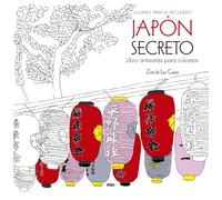 Japón secreto. Libro antiestrés para colorear (Libros de práctica)
