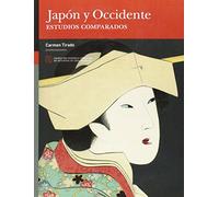 Japón Y Occidente : Estudios Comparados (Federico Torralba Estudios Asia Oriental,)