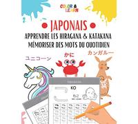 JAPONAIS: Apprendre les Hiragana et Katakana - Mémoriser des mots du quotidien