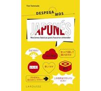 Japonés. ¡Despegamos!: Nociones básicas para hacerse entender (LAROUSSE - Métodos Para un finde)