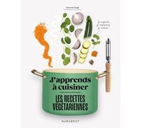 J'apprends à cuisiner les recettes végétariennes