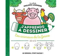 J'apprends à dessiner les animaux de la ferme (J'APPRENDS A DESSINER, 4)