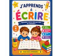 J'apprends à écrire: Ecriture script et apprentissage des lettres dès 4 ans