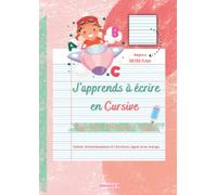 J'apprends à écrire en Cursive, Majuscules, Minuscules, Chiffres: Cahier A4 d'entrainement à l’écriture, ligné avec marge. Réglure Seyes 4 mm adapté aux enfants dès la fin de la Maternelle vers le CP