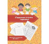 J'apprends à écrire l'alphabet - Majuscules et minuscules - Dès 4 ans et plus: Cahier d'écriture - Livre d'aprentissage - Moyenne et grande section - ... ludique Maternelle - lettres cursivess