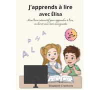 J'apprends à lire avec Elisa: Mon livre interactif pour apprendre à lire, en direct avec mon enseignante