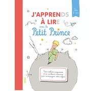 J'apprends à lire avec le Petit Prince (PETIT PRINCE PREMIERE LECTURE)