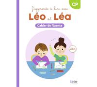 J'apprends à lire avec Léo et Léa CP: Cahier de fluence