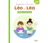 J'apprends à lire avec Léo et Léa CP: Cahier d'exercices