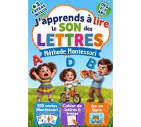 J'apprends à lire le son des lettres: Approche inspirée de la pédagogie Montessori, dès 2-3 ans, pour écouter, tracer et reconnaître chaque lettre en 10 minutes par jour