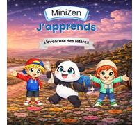 J'apprends les lettres: Une aventure amusante pour découvrir l'alphabet avec Pako - Livre éducatif MiniZen pour enfants de 3 à 5 ans (MiniZen - J'apprends)