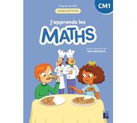 J'apprends les Maths CM1: Cahier d'activités