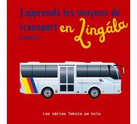 J'apprends les moyens de transport en Lingala: Ekumbi: 6