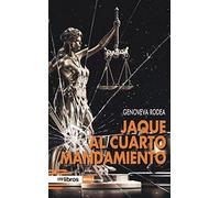 JAQUE AL CUARTO MANDAMIENTO: 31 (Cum Sideris Narrativa)