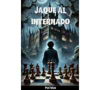 Jaque al internado (Thriller de intriga y suspense)
