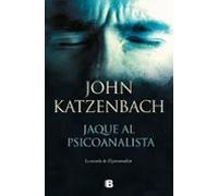 Jaque al psicoanalista (El Psicoanalista 2) (La Trama)