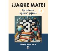 ¡JAQUE MATE! 3: Ciclo Básico Secundaria