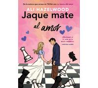 Jaque mate al amor | Ali Hazelwood