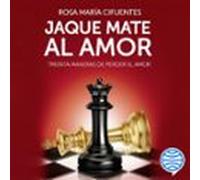 Jaque Mate Al Amor (audiolibro)