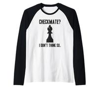 Jaque mate? No lo creo obispo | Amante del ajedrez Camiseta Manga Raglan