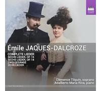 Jaques-Dalcroze, Emile : Intégrale des Lieder