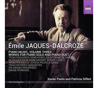 Jaques-Dalcroze, Emile : Musique pour Piano Vol.3