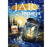 Jar Ephemera Book: High Quality Images Of Magic Stuff, For Scrapbooking, Ephemera, Vintage, Mixed Media, Junk Journal, Paper Crafts, Vision Board and More.