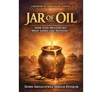Jar of Oil: How God Multiples What Looks Like Nothing