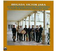Jara, Brigada Victor - 15 Yrs of Traditional Music