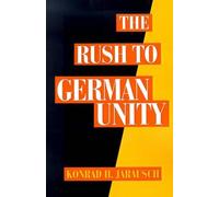 Jarausch The Rush to German Unity (Tapa blanda)