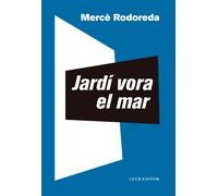 Jardí vora el mar | Mercè Rodoreda
