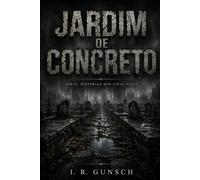 Jardim de Concreto: Série Histórias Sem Final Feliz