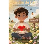 Jardim de Fé: Livro de pintar para cultivar a fé, o amor e a gratidão (Coleção Jardim da Fé)