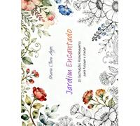 Jardim Encantado: 52 Ilustrações Aconchegantes para Relaxar e Pintar