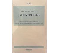 Jardín Cerrado: Premio Internacional e Poesía "Miguel Hernández-Comunidad Valenciana-2025: 340 (Devenir Poesía)