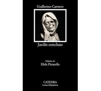 Jardín concluso: (Obra poética 1999-2009) (Letras Hispánicas)