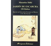Jardín de escarcha. 158 haikus (Libros de los Malos Tiempos)