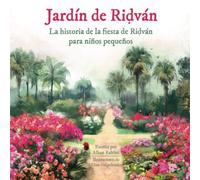Jardín de Riḍván (Baha'i Holy Days)