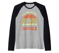Jardín I'Ll Be In My Office Plant Lover Gift Funny Gardening Camiseta Manga Raglan