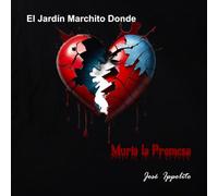 Jardín Marchito Donde Murió la Promesa (Un Viaje Poético de Amor y Abandono)
