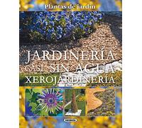Jardineria Casi Sin Agua Xerojardineria (Plantas De Jardin)