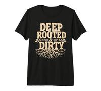 Jardinería De Raíces Profundas Y Sucio Divertido Jardín Humor Camiseta Premium