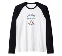 Jardinería Divertida Jardinero para no enterrar a la Gente Camiseta Manga Raglan