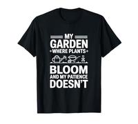 Jardinería divertida Mi jardín donde florecen las plantas Camiseta