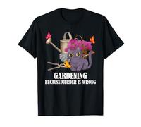 Jardinería Lindo Amante de los Gatos Humor Oscuro Floral jardín Cita Arte Camiseta