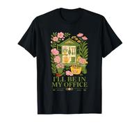 Jardinería Plantlover orgánico Ill Be In My Office Plants Camiseta