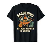 Jardinería porque el asesinato es incorrecto Divertido Vintage Floral Camiseta