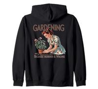 Jardinería porque el asesinato es una planta equivocada Sudadera con Capucha