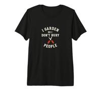 Jardinería sarcástica Jardinero para no enterrar a la Gente Camiseta Premium